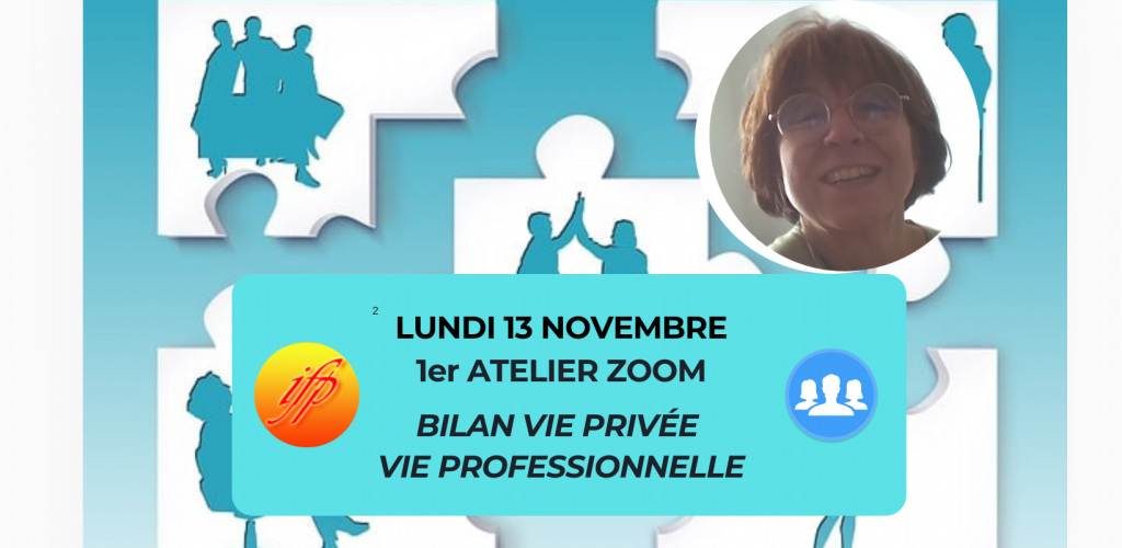 lundi 13 novembre 1er atelier bilan vie privée vie professionnelle